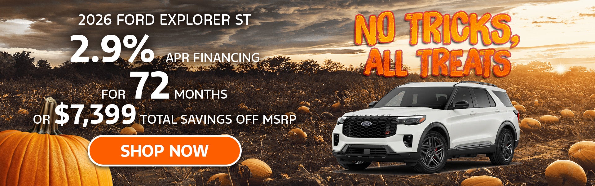 2.9% APR/72Mo OR $7,399 off MSRP | 2026 Ford Explorer
