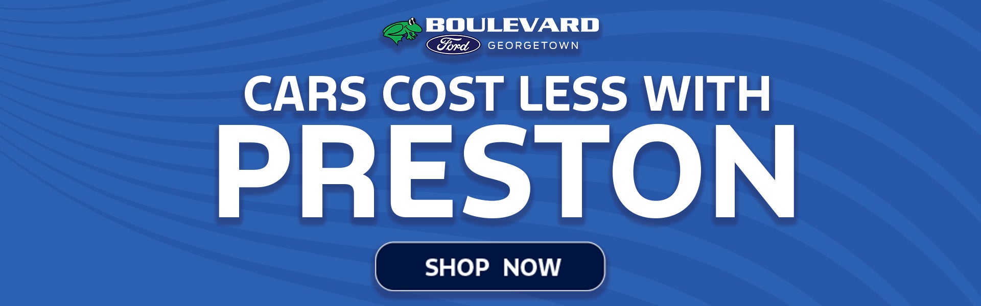 CARS COST LESS WITH PRESTON